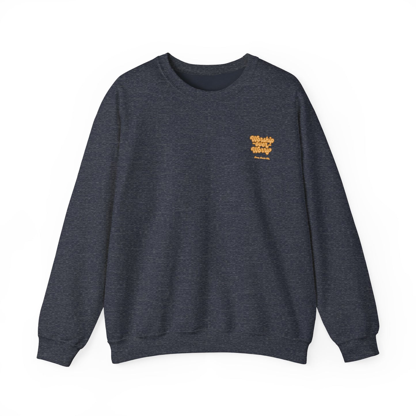 Worship Over Worry Crewneck Sweatshirt
