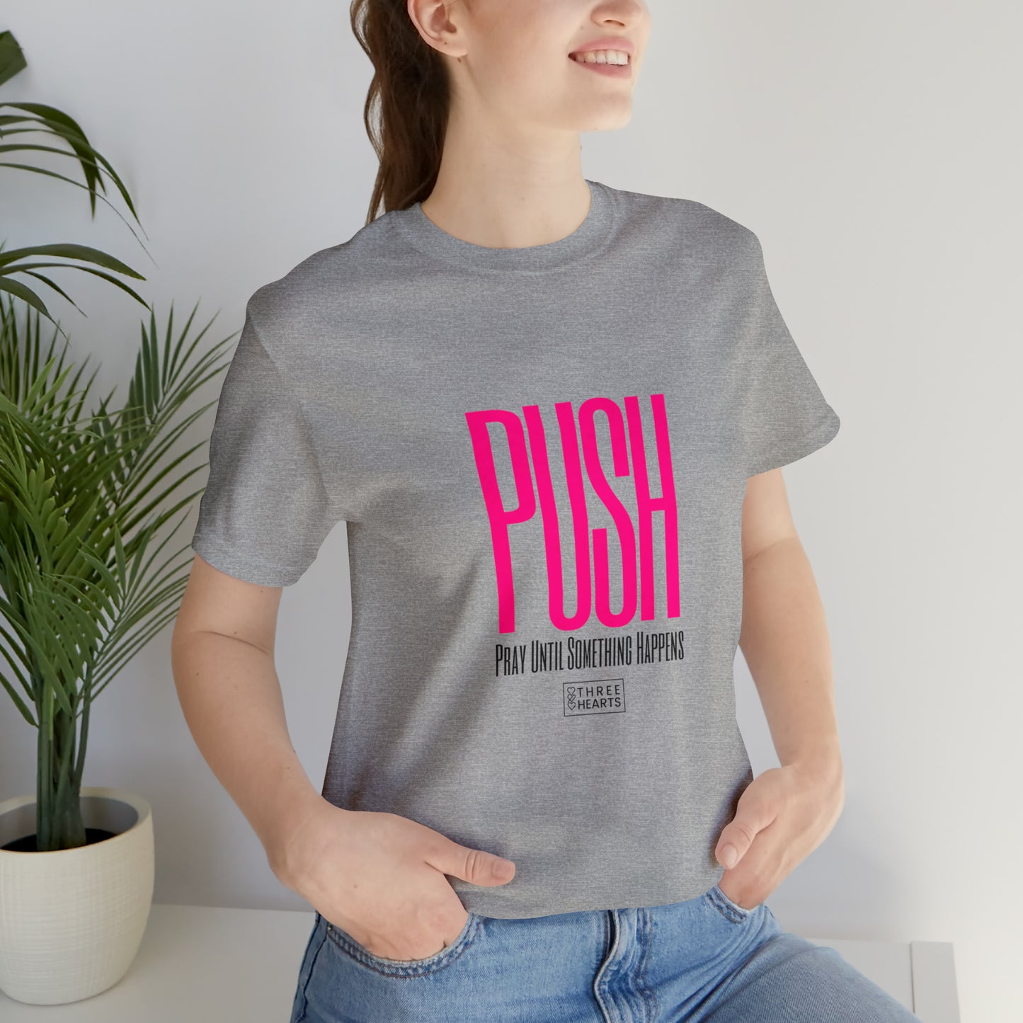 P.U.S.H T-Shirt
