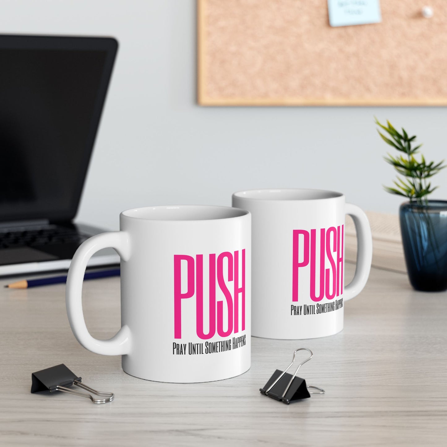 PUSH Ceramic Mug 11oz
