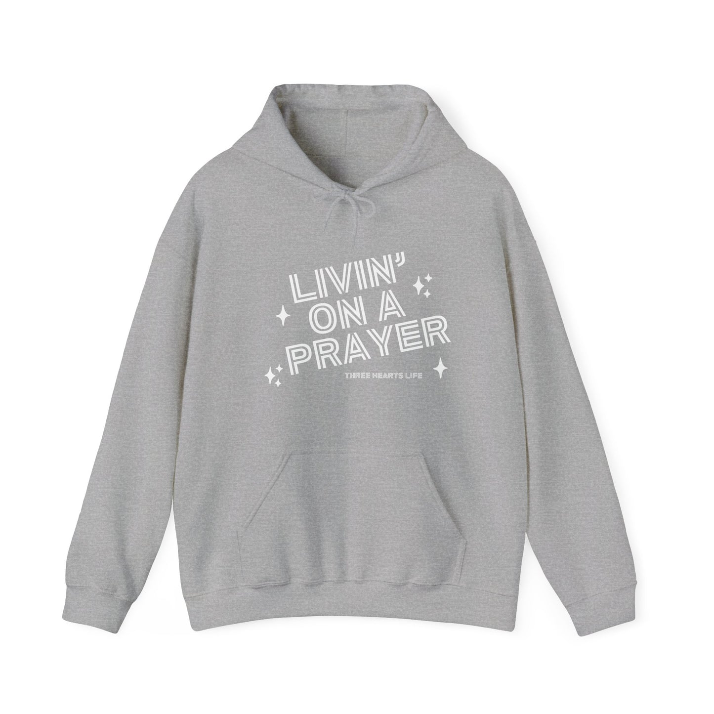 Livin' on a Prayer Hooded Sweatshirt