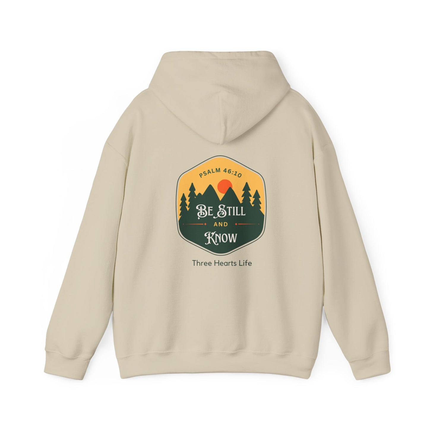 Be Still and Know Psalm 46:10 Hooded Sweatshirt
