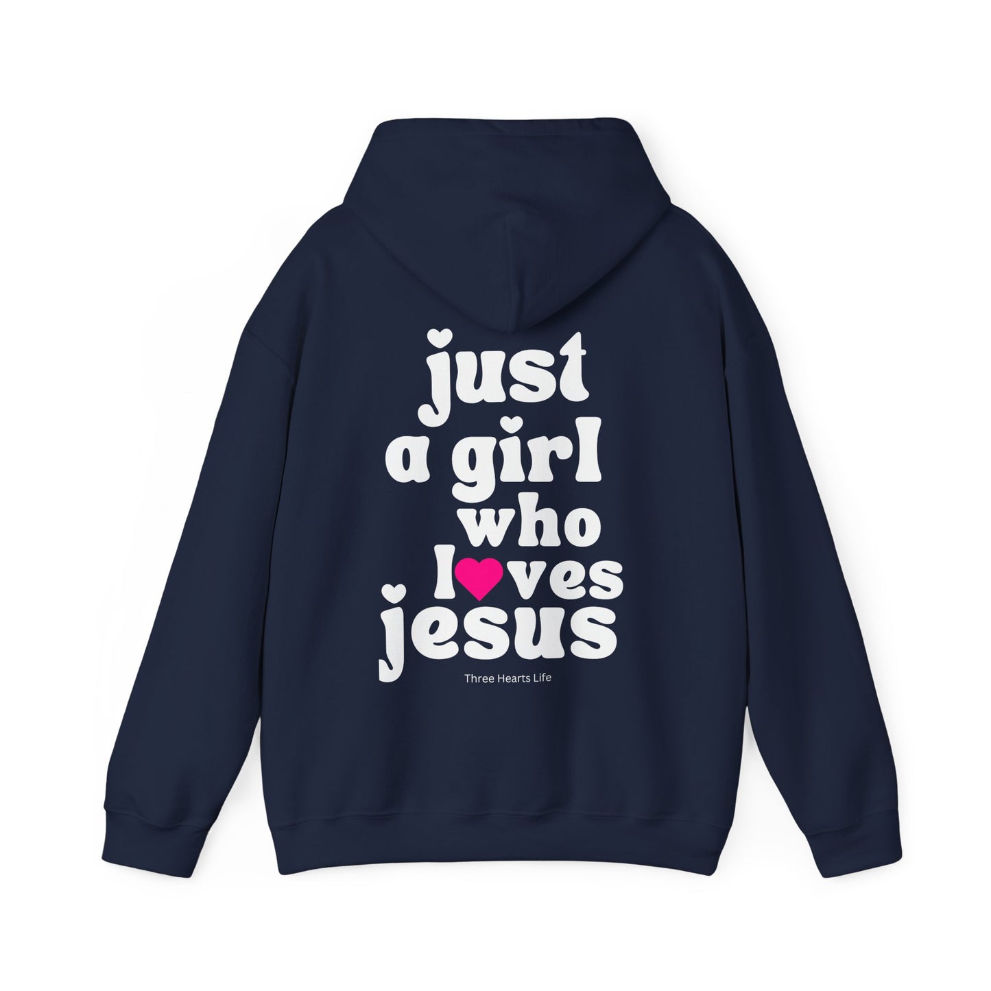 Just a Girl Who Loves Jesus Hooded Sweatshirt