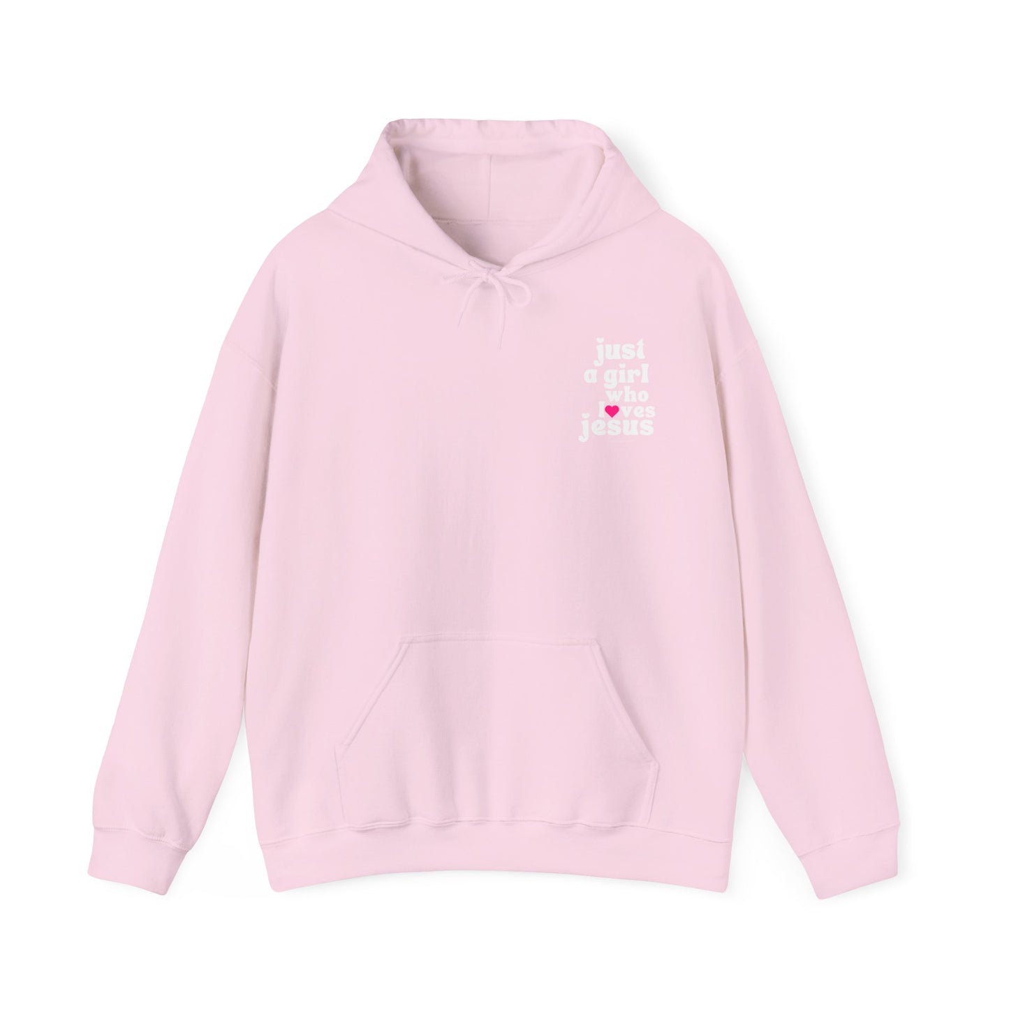Just a Girl Who Loves Jesus Hooded Sweatshirt