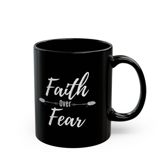 Faith over Fear 11oz Mug