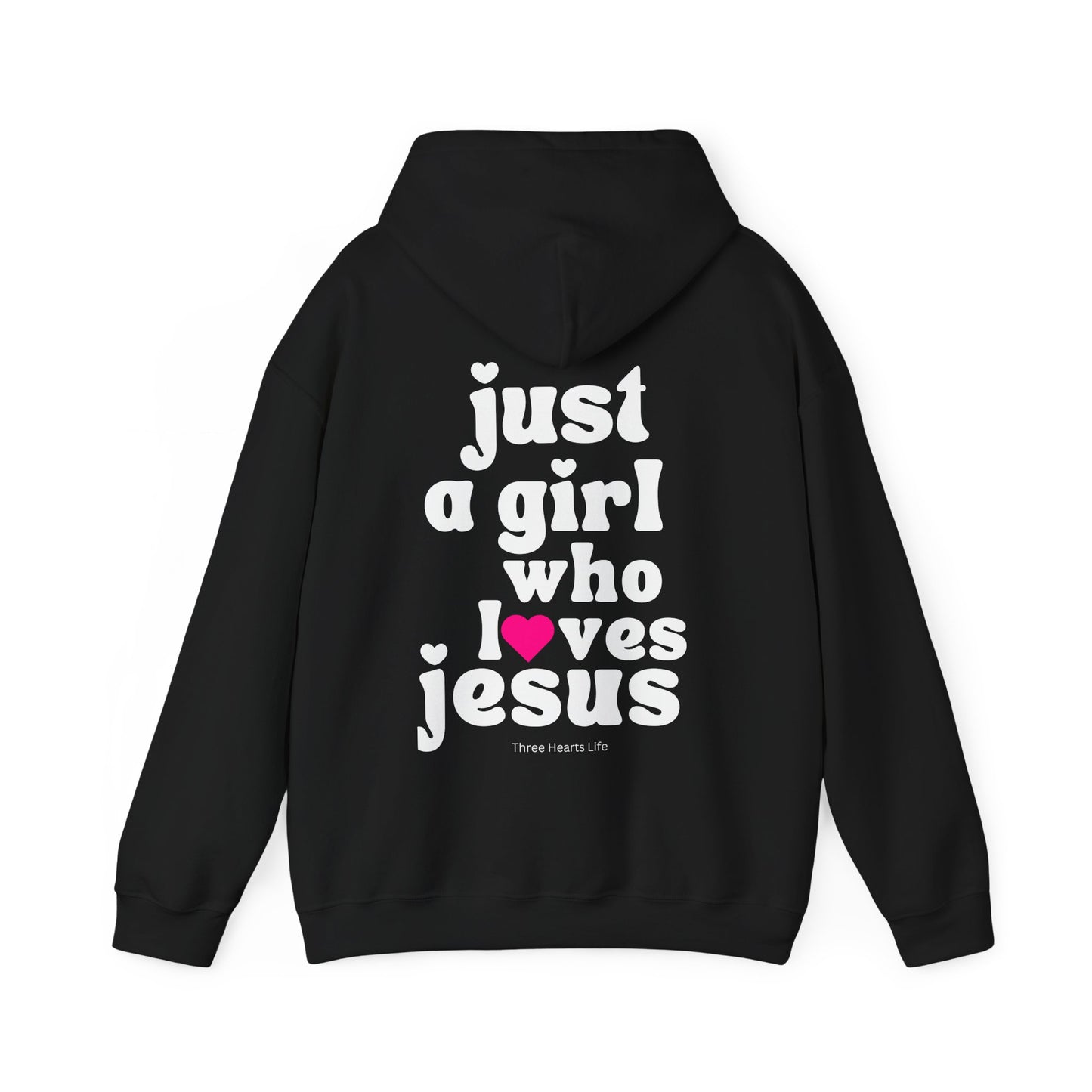 Just a Girl Who Loves Jesus Hooded Sweatshirt