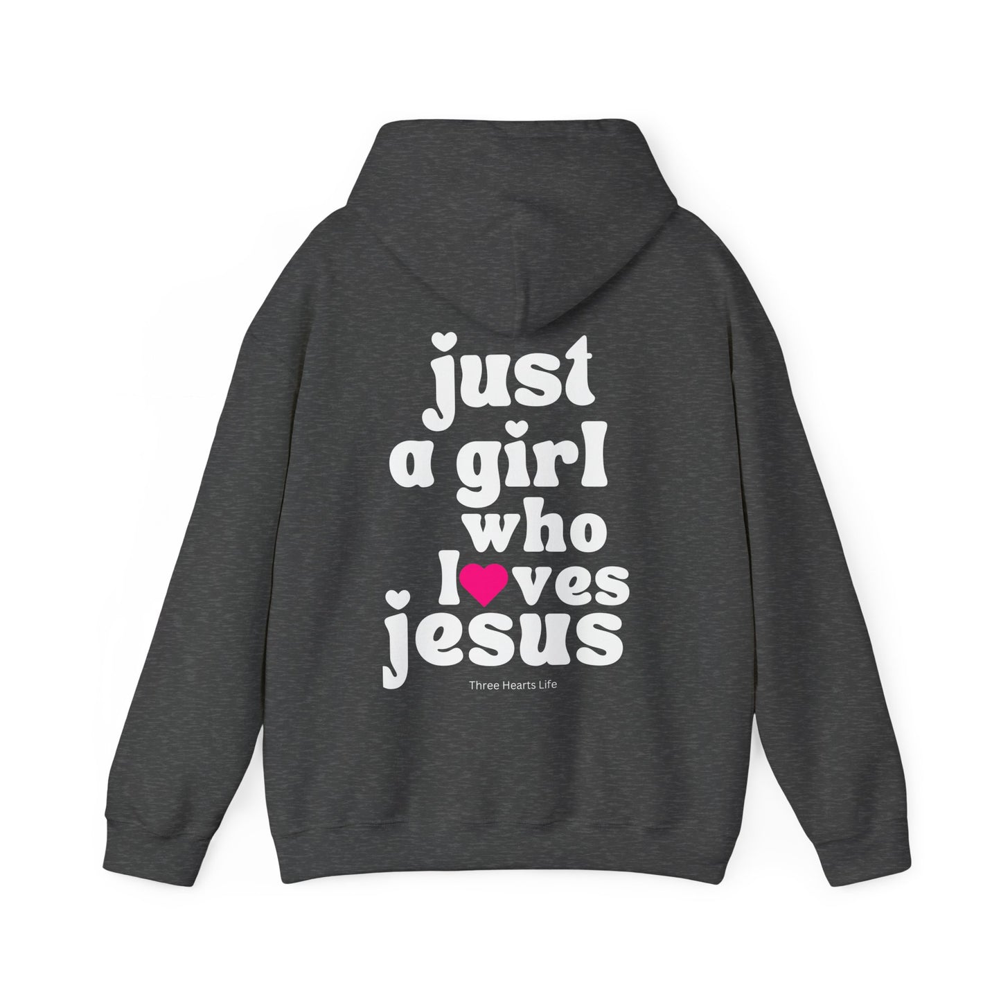Just a Girl Who Loves Jesus Hooded Sweatshirt