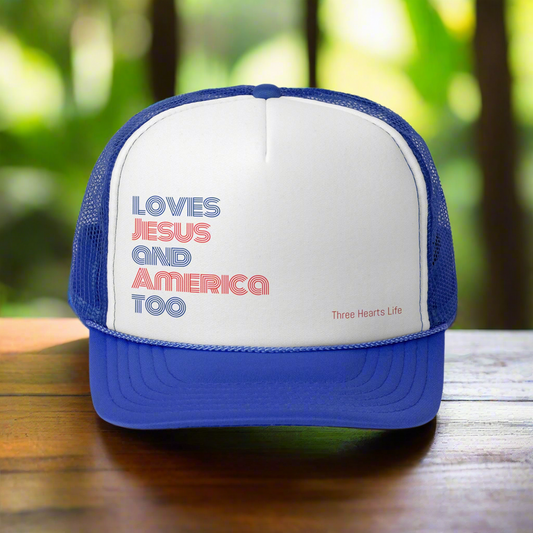 Loves Jesus and America Trucker Cap