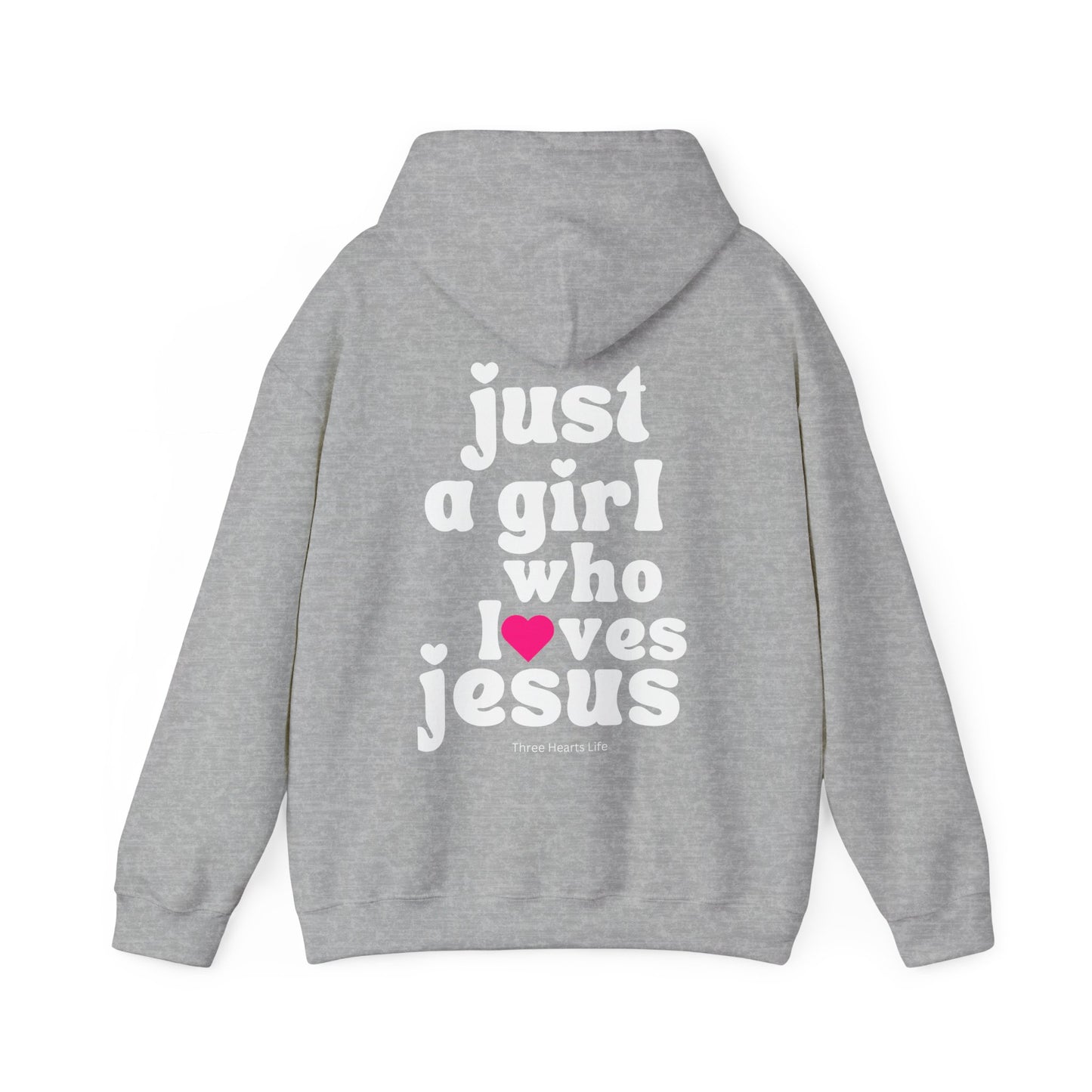 Just a Girl Who Loves Jesus Hooded Sweatshirt