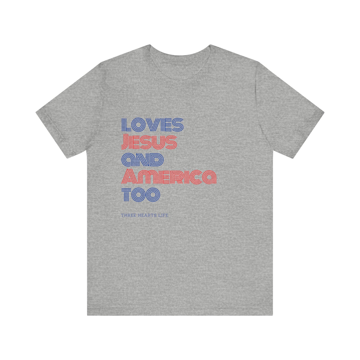 Loves Jesus and America Too Unisex T-Shirt