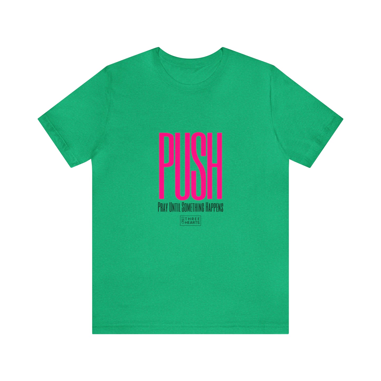P.U.S.H T-Shirt