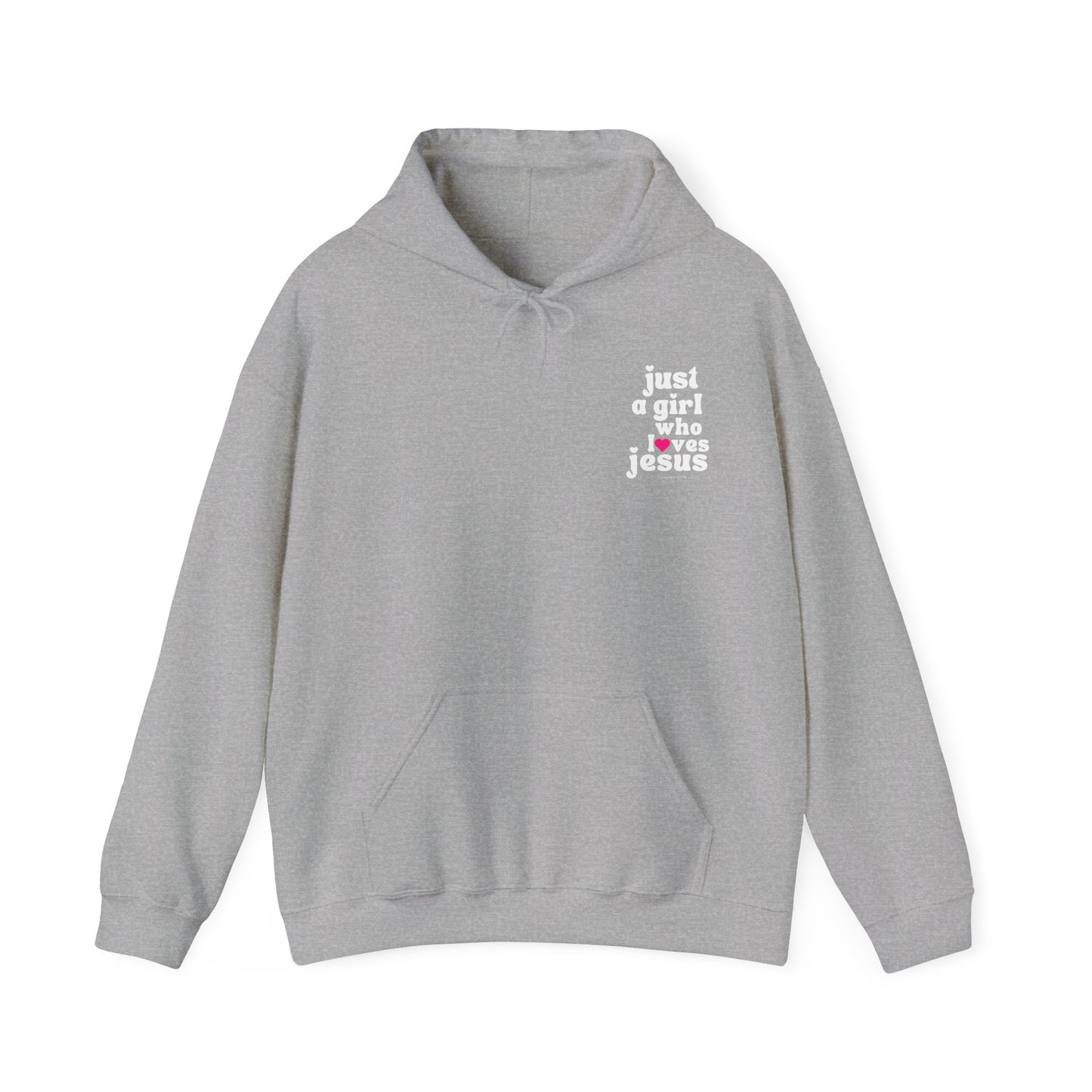 Just a Girl Who Loves Jesus Hooded Sweatshirt