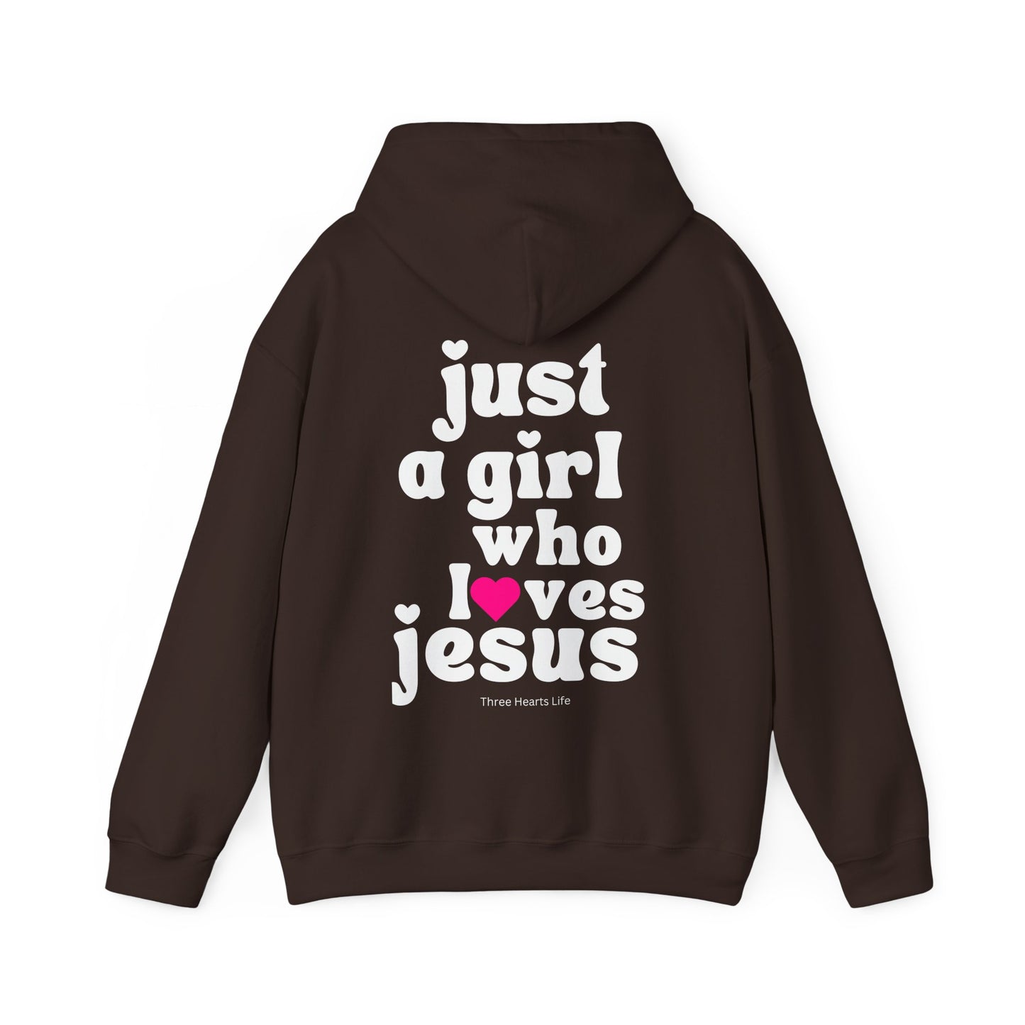 Just a Girl Who Loves Jesus Hooded Sweatshirt